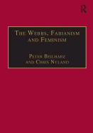 The Webbs, Fabianism and Feminism: Fabianism and the Political Economy of Everyday Life
