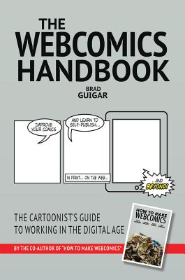 The Webcomics Handbook - Guigar, Brad