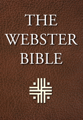 The Webster Bible - Webster, Noah (Translated by)