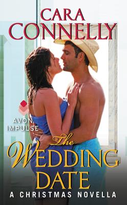 The Wedding Date: A Christmas Novella - Connelly, Cara