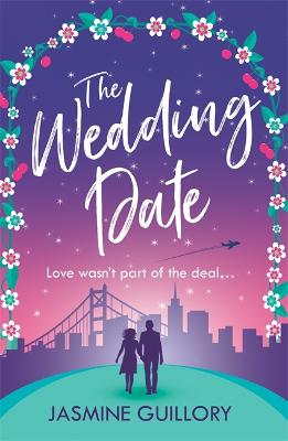 The Wedding Date: A 'warm, sexy gem of a novel'! - Guillory, Jasmine