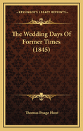The Wedding Days of Former Times (1845)