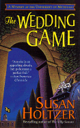 The Wedding Game: A Mystery at the University of Michigan