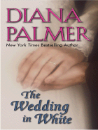 The Wedding in White - Palmer, Diana
