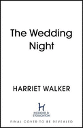 The Wedding Night: A stylish and gripping thriller about deception and female friendship