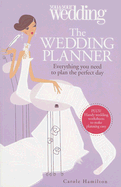 The Wedding Planner: Everything You Need to Plan the Perfect Day