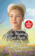 The Wedding Quilt Bride and Anna's Forgotten Fianc?: A 2-In-1 Collection