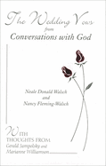 The Wedding Vows from Conversations with God: With Nancy Fleming-Walsch