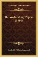 The Wednesbury Papers (1884)