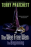 The Wee Free Men: The Beginning: The Wee Free Men and a Hat Full of Sky