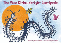 The Wee Kirkcudbright Centipede