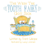 The Week the Tooth Fairy got sick