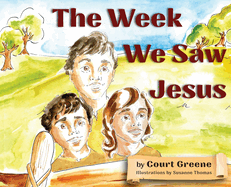 The Week We Saw Jesus