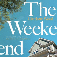 The Weekend: From the Booker Prize-longlisted author of Stone Yard Devotional