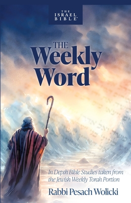 The Weekly Word - Wolicki, Pesach