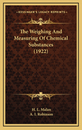 The Weighing and Measuring of Chemical Substances (1922)
