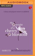 The Weight of a Cherry Blossom