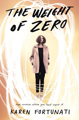 The Weight of Zero - Fortunati, Karen