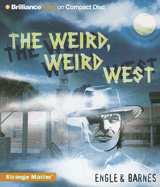 The Weird, Weird West