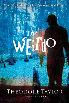 The Weirdo - Taylor, Theodore, III