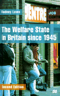 The Welfare State in Britain Since 1945, Second Edition