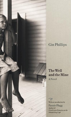 The Well and the Mine - Phillips, Gin, and Flagg, Fannie (Introduction by)