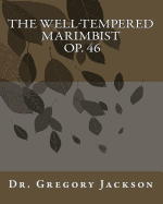 The Well-Tempered Marimbist Op. 46