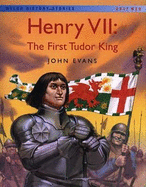 The Welsh History Stories: Henry VII: First Tudor King