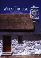 The Welsh House - Peate, Iorwerth Cyfeiliog