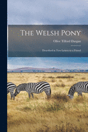 The Welsh Pony: Described in Two Letters to a Friend