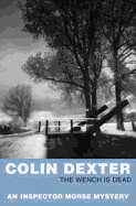 The Wench Is Dead. Colin Dexter