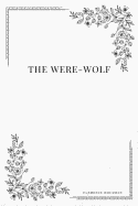 The Were-Wolf