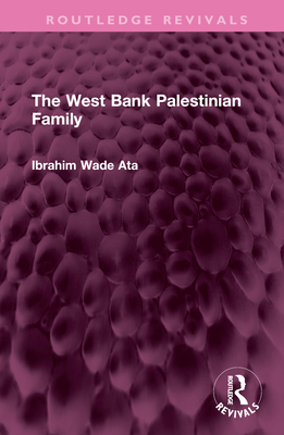 The West Bank Palestinian Family - Ata, Ibrahim Wade