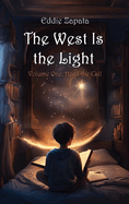 The West Is the Light: Heed the Call