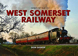 The West Somerset Railway. Don Bishop