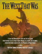 The West That Was - Knowles, Tom, and Knowles, Thomas W