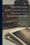 The Western Bank Failure And The Scottish Banking System