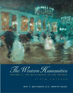 The Western Humanities, Volume II: The Renaissance to the Present