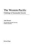 The Western Pacific: Challenge of Sustainable Growth - Burnett, Alan