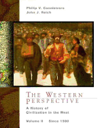 The Western Perspective: A History of European Civilization, Volume II: Since 1500