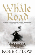 The Whale Road - Low, Robert