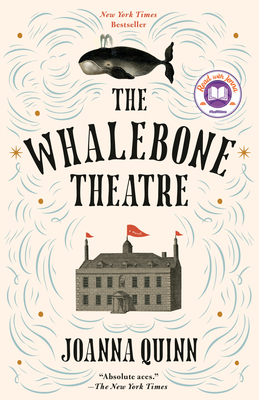 The Whalebone Theatre: A Read with Jenna Pick - Quinn, Joanna