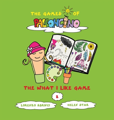 The What I Like Game - Sbrinci, Lorenzo, and Araco, Kathy (Translated by)