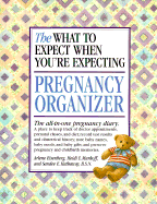 The What to Expect When You're Expecting Pregnancy Organizer