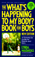 The What's Happening to My Body? Book for Boys: A Growing Up Guide for Parents and Sons