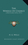 The Wheels of Chance: A Bicycling Idyll (1913)