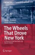 The Wheels That Drove New York: A History of the New York City Transit System
