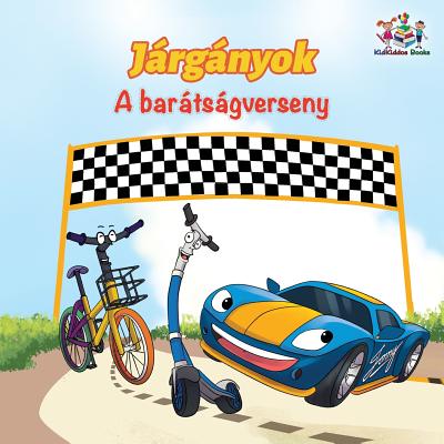 The Wheels The Friendship Race (Hungarian Children's Book): Hungarian Book for Kids - Books, Kidkiddos, and Nusinsky, Inna