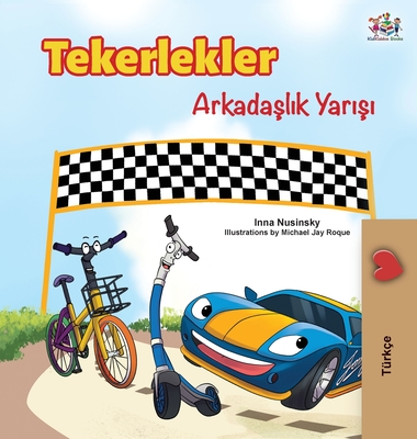 The Wheels -The Friendship Race (Turkish Edition) - Books, Kidkiddos, and Nusinsky, Inna