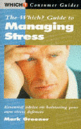 The "Which?" Guide to Managing Stress